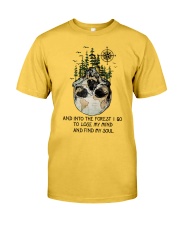 And Into The Forest I Go Classic T-Shirt front