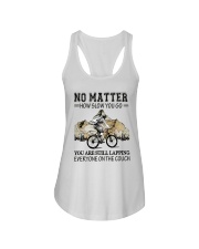 No Matter How Slow You Go Ladies Flowy Tank thumbnail