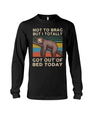 Got Out Of Bed Today Long Sleeve Tee thumbnail