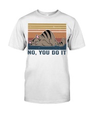 You Do It Premium Fit Mens Tee thumbnail