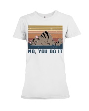 You Do It Premium Fit Ladies Tee thumbnail