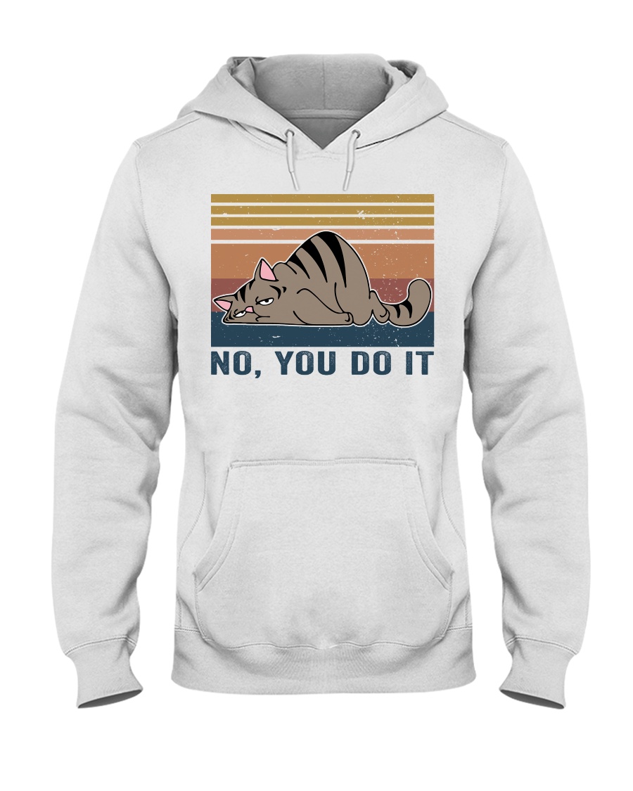 You Do It Hooded Sweatshirt