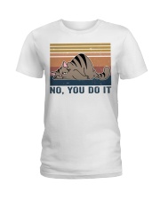 You Do It Ladies T-Shirt thumbnail