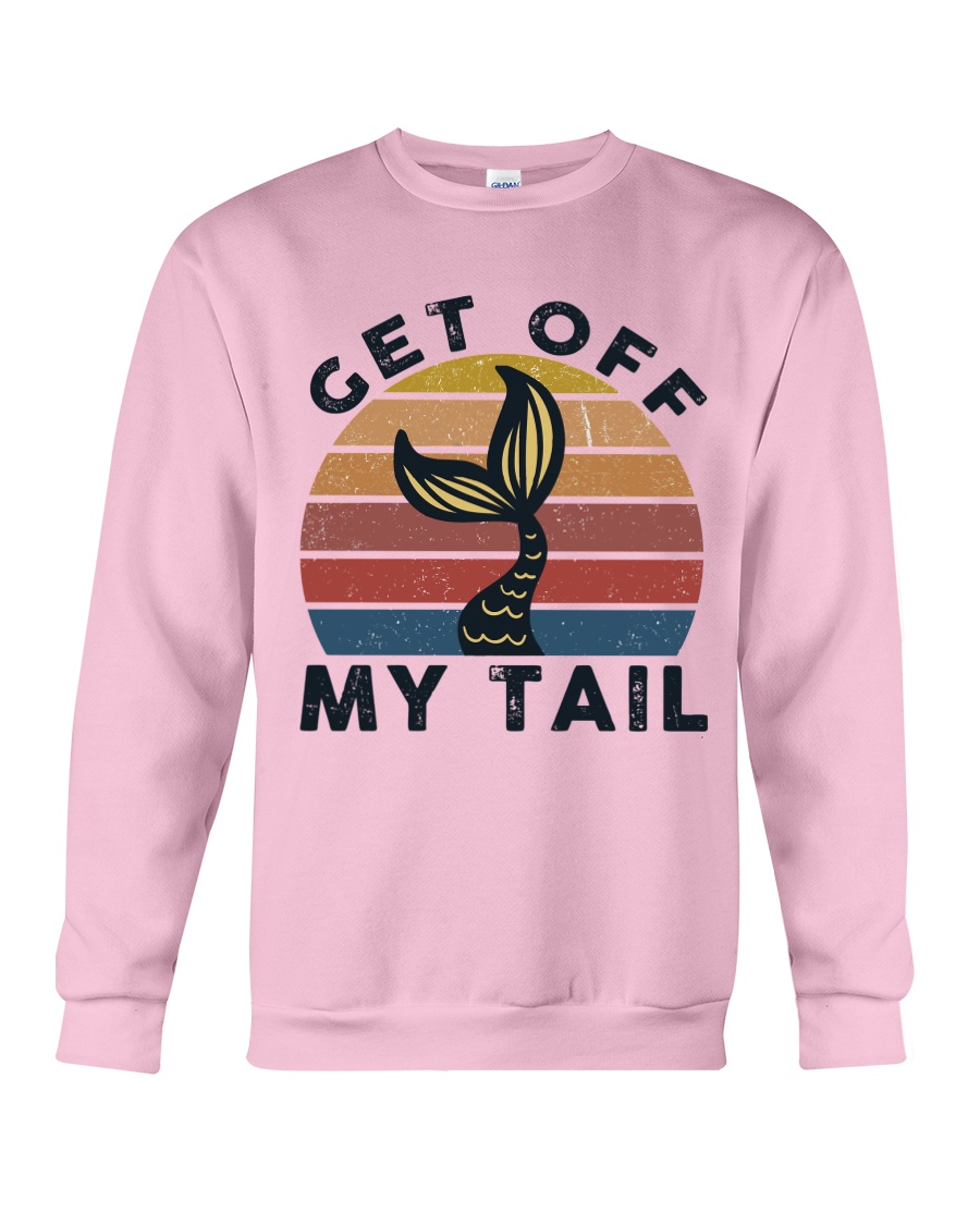 Get Off My Tail Crewneck Sweatshirt