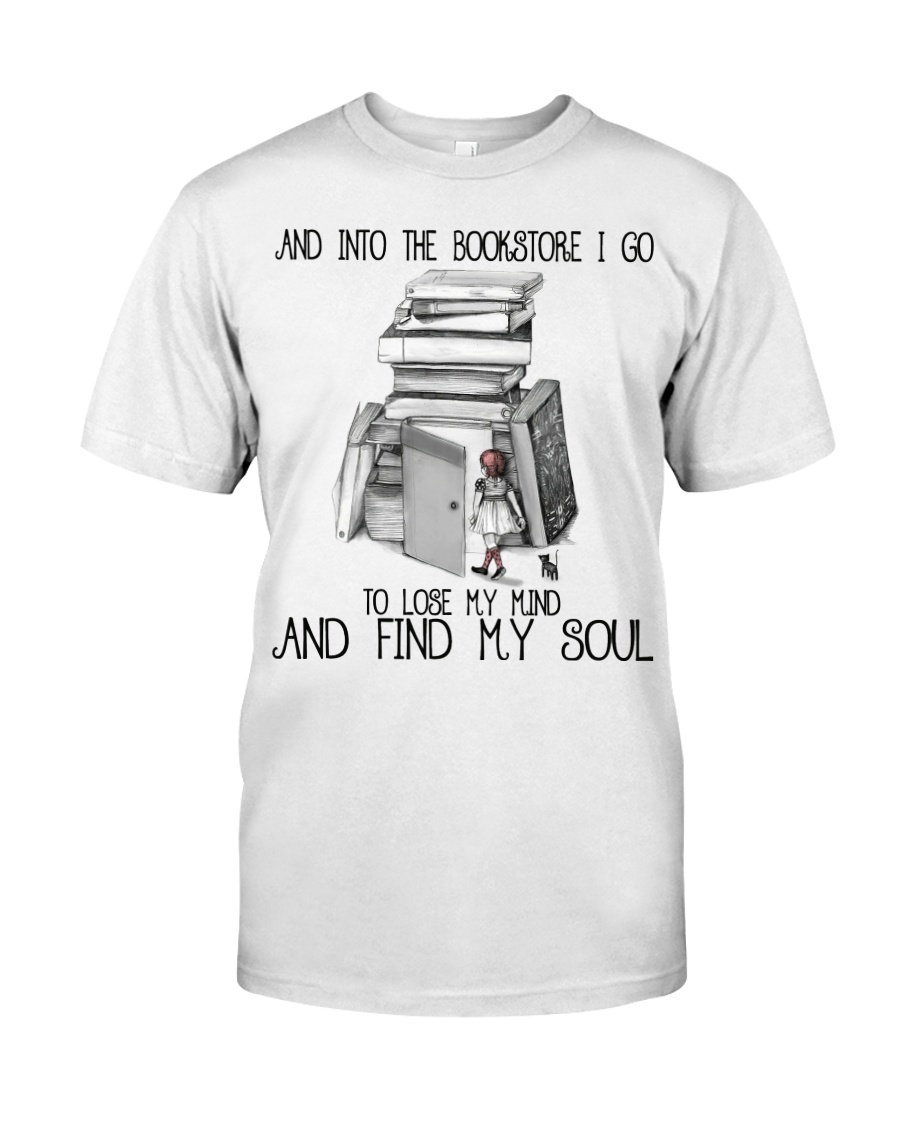 And Into The Bookstore Classic T-Shirt
