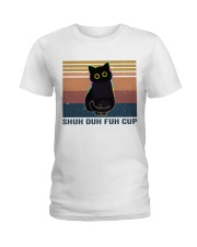 Shuh Duh Fuh Cup Ladies T-Shirt thumbnail