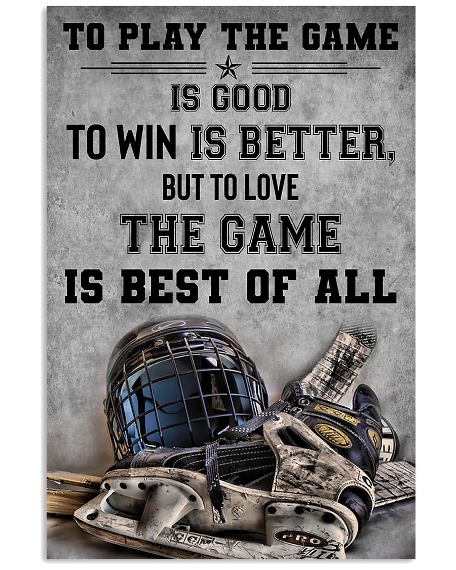 To Play The Game Is Good 11x17 Poster