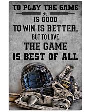 To Play The Game Is Good 11x17 Poster front