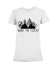 What The Cluck Premium Fit Ladies Tee thumbnail