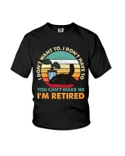 You Can't Make me I'm Retired Youth T-Shirt thumbnail
