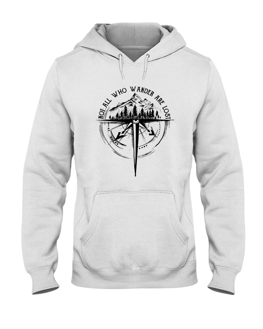 Not All Who Wander Are Lost Hooded Sweatshirt