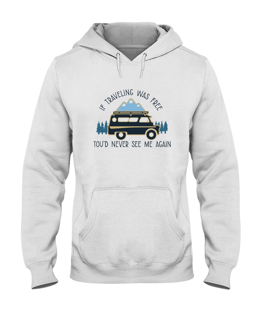 If Traveling Was Freedom Hooded Sweatshirt