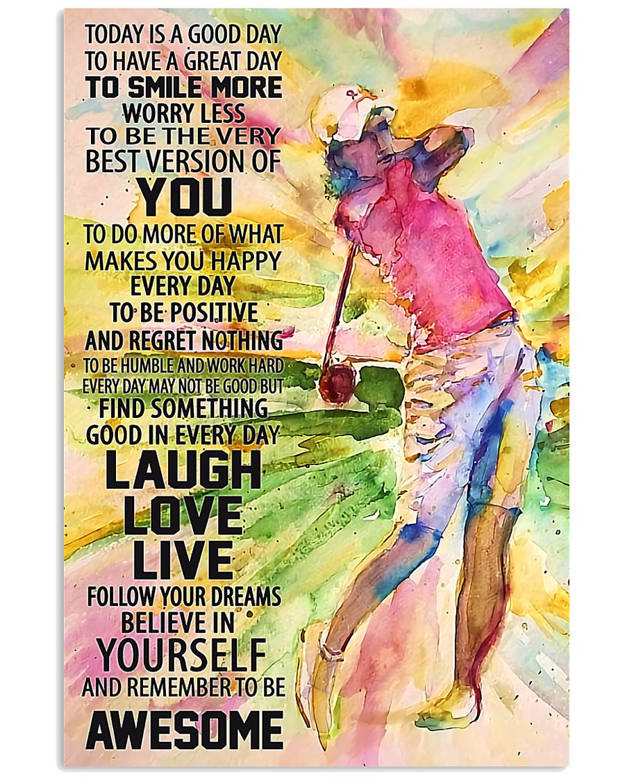 Today Is A Good Day 11x17 Poster