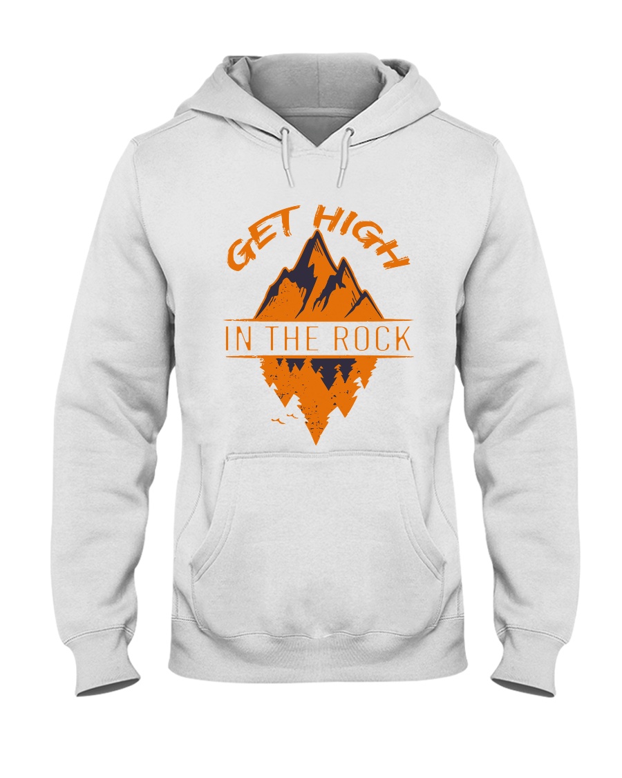 Get High In The Rock Hooded Sweatshirt