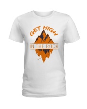 Get High In The Rock Ladies T-Shirt thumbnail