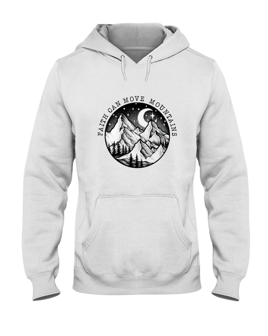 Faith Can Move Mountains Hooded Sweatshirt