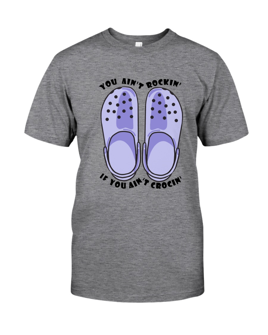 You Ain't Rockin Classic T-Shirt