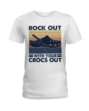 Rock Out With You Crocs Out Ladies T-Shirt thumbnail