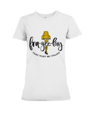 That Must Be Italian Premium Fit Ladies Tee thumbnail