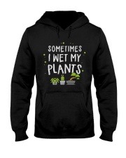 I Wet My Plants Hooded Sweatshirt thumbnail