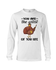 You Are The Artist Of You Life Long Sleeve Tee thumbnail