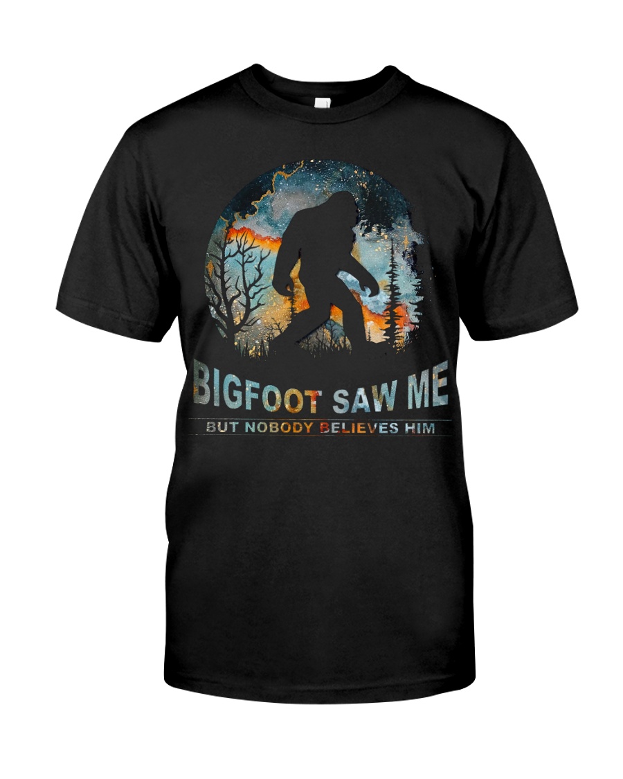 Bigfoot Saw Me Classic T-Shirt