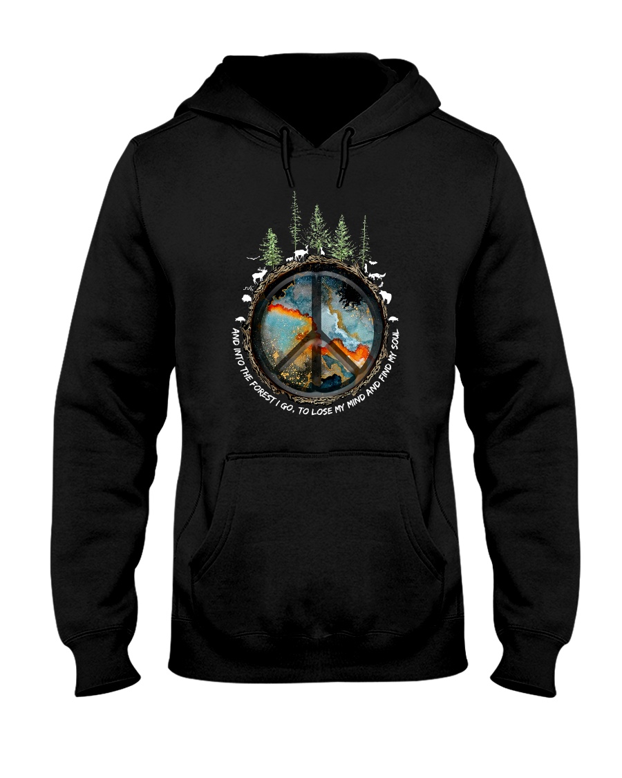 And Into The Forest I Go 1 Hooded Sweatshirt