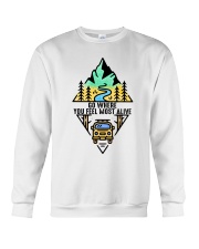 Go Where You Feel Most Alive Crewneck Sweatshirt thumbnail
