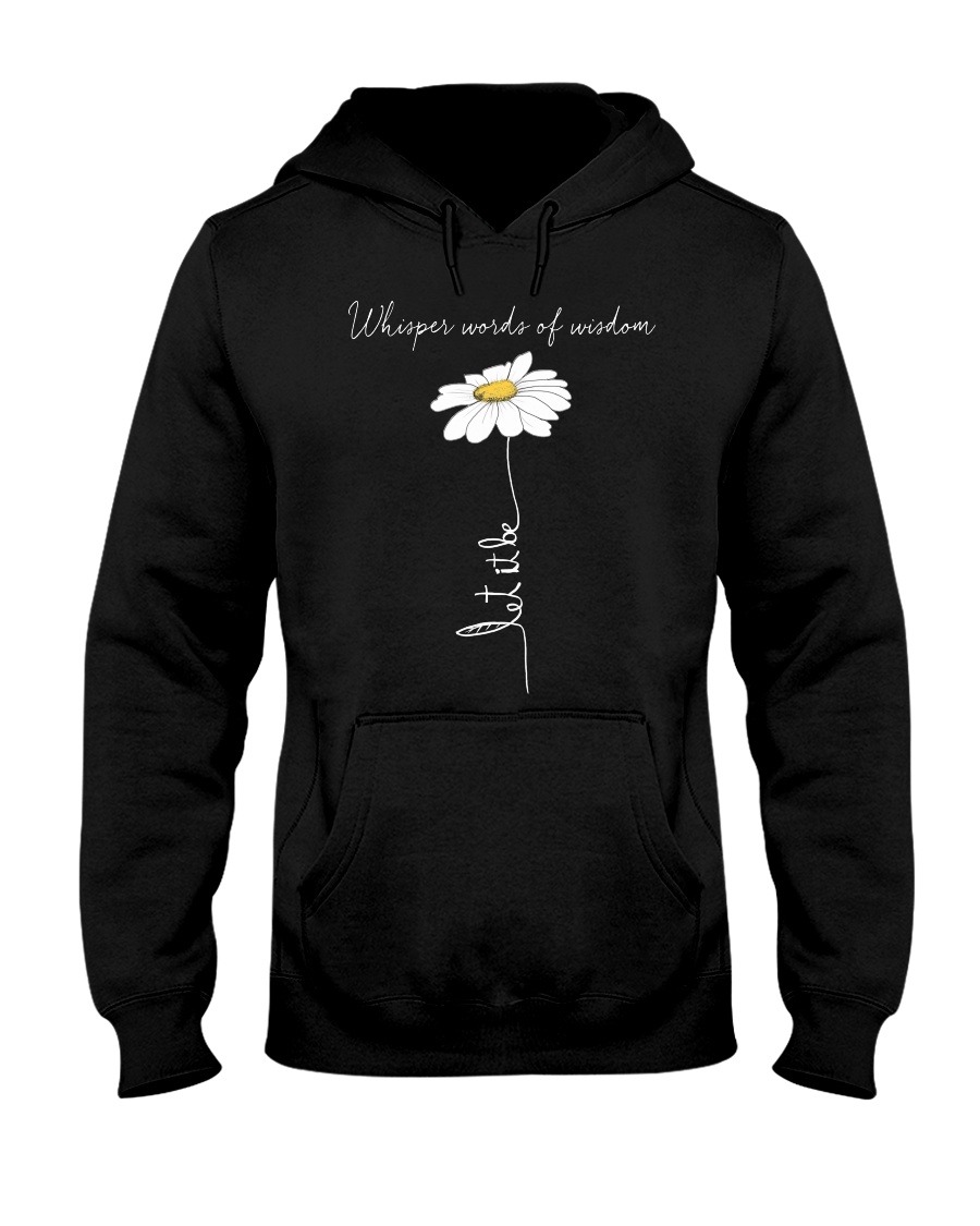 Whisper Words Of Wisdom Hooded Sweatshirt