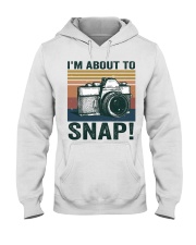 I'm About To Snap Hooded Sweatshirt thumbnail
