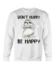 Dont Hurry Be Happy Crewneck Sweatshirt thumbnail