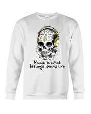 Music Is What Feelings Sound Like Crewneck Sweatshirt thumbnail