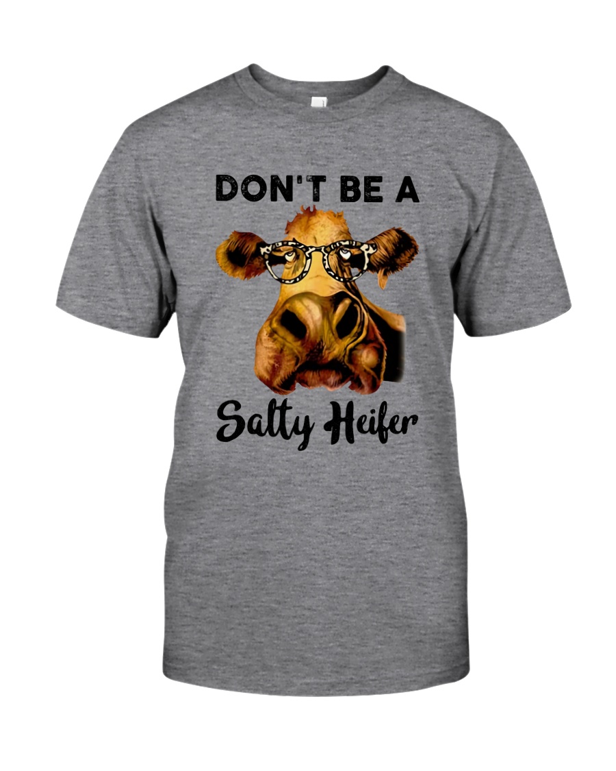 Dont Be A Satty Heifer Classic T-Shirt