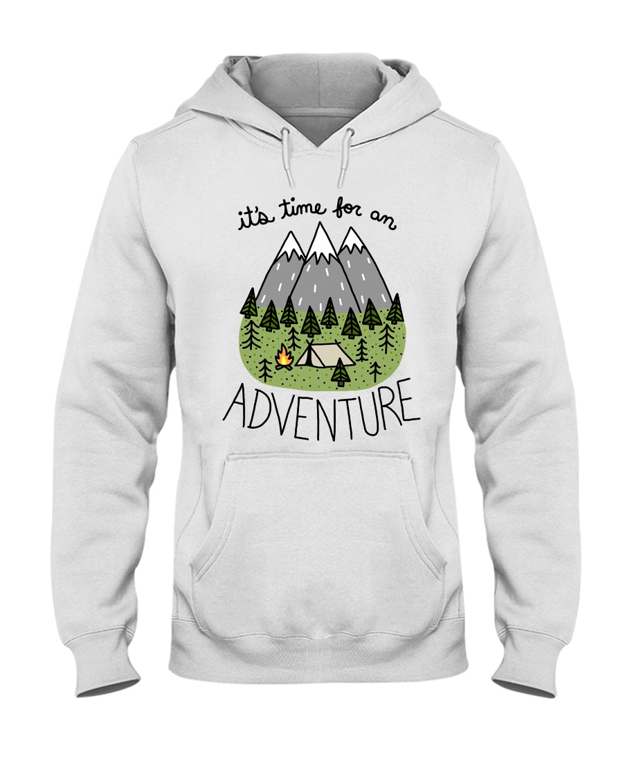 Its Time For An Adventure Hooded Sweatshirt