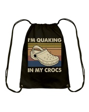I'm Quaking In My Crocs Drawstring Bag thumbnail