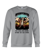 We Will Get There Crewneck Sweatshirt thumbnail