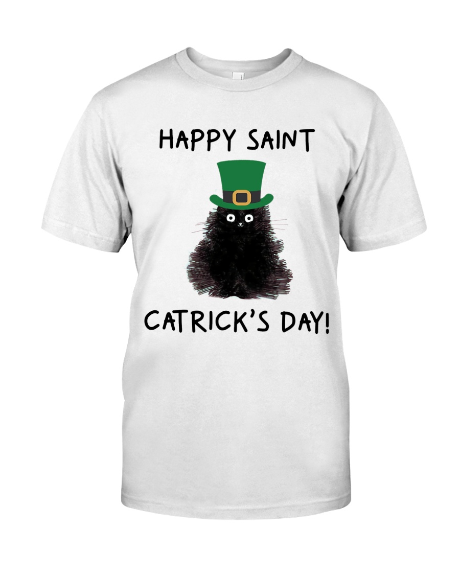 Happy Saint Catrick's Day Classic T-Shirt