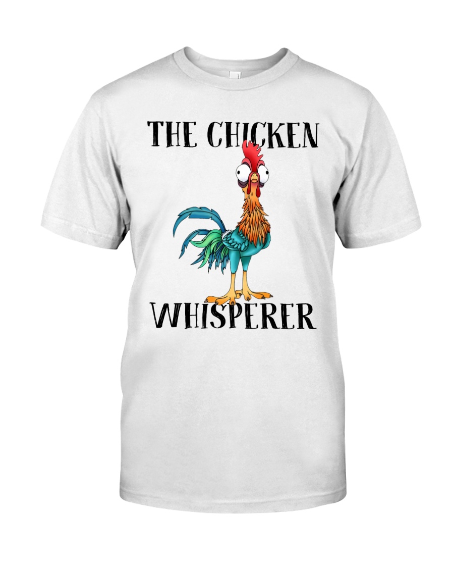 The Chicken Whisperer Classic T-Shirt