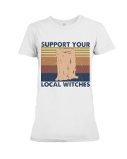 Support You Local Witches Premium Fit Ladies Tee thumbnail