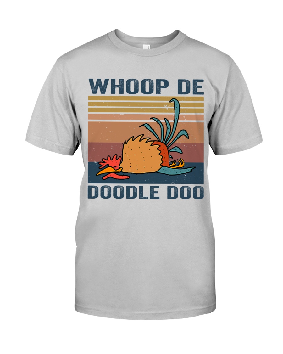 Whoop De Doodle Doo Classic T-Shirt