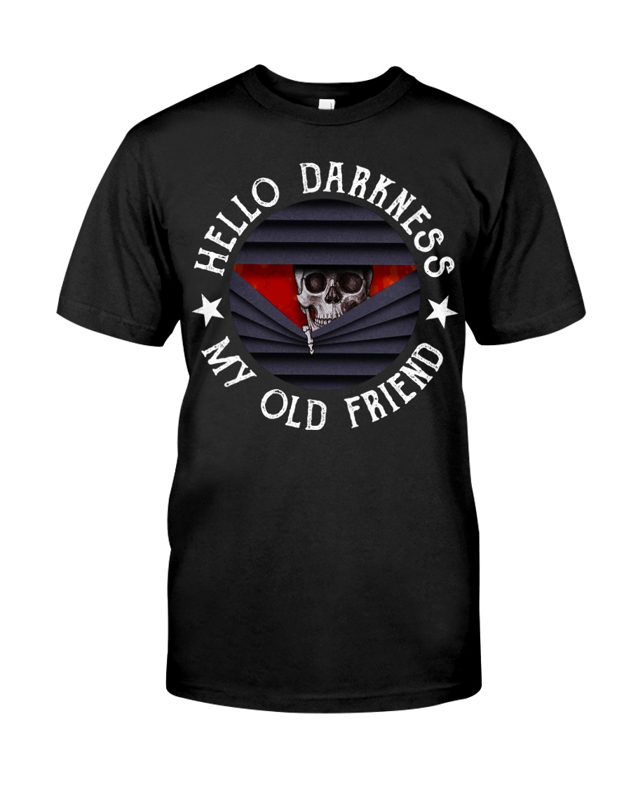 Hello Darkness My Old Friend Classic T-Shirt