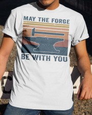 May The Forge Be With You Classic T-Shirt apparel-classic-tshirt-lifestyle-28