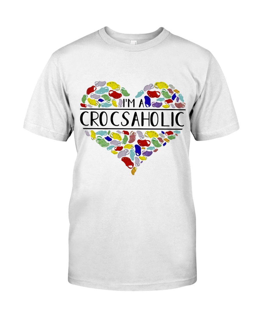 I am A Crocsaholic Classic T-Shirt