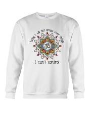 Will Not Stress Over Things Crewneck Sweatshirt thumbnail