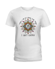 Will Not Stress Over Things Ladies T-Shirt thumbnail