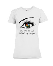 I See Your True Color Premium Fit Ladies Tee thumbnail