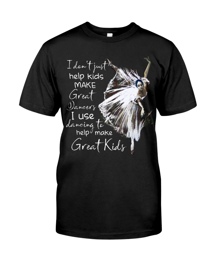 Use Dancing To Help Make Great Kids Classic T-Shirt