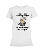 I Don't Like Morning People Premium Fit Ladies Tee thumbnail