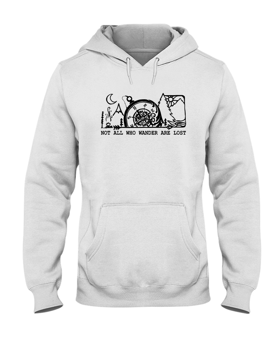 Not All Who Wander Are Lost Hooded Sweatshirt