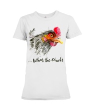 What The Cluck Premium Fit Ladies Tee thumbnail